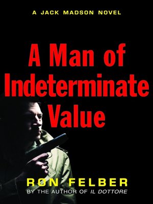 cover image of A Man of Indeterminate Value